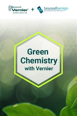 Green Chemistry with Vernier cover image with green text inside a white hexagon inside a leafy green background