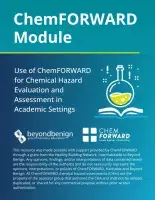 Image with title "ChemFORWARD module : Use of ChemFORWARD for Chemical Hazard Evaluation and Assessment in Academic Settings" and Beyond Benign and ChmeFORWARD logos