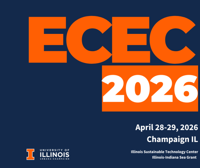 ECEC 2026 April 28-29, 2026 Champaign, IL Illinois Sustainable Technology Center Illinois-Indiana Sea Grant